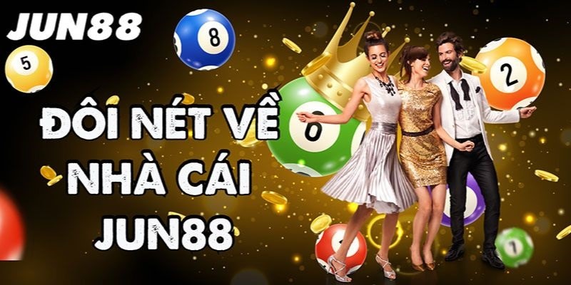 Giới thiệu nhà cái trực tuyến Jun88
